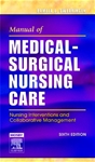 Manual of Medical-Surgical Nursing Care: Nursing Interventions and Collaborative Management, 6e