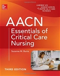 AACN Essentials of Critical Care Nursing, Third Edition