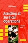 Assisting at Surgical Operations - A Practical Guide