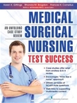 Medical-Surgical Nursing Test Success: An Unfolding Case Study Review Ebook