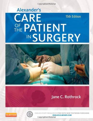 Alexander's Care of the Patient in Surgery, 15e