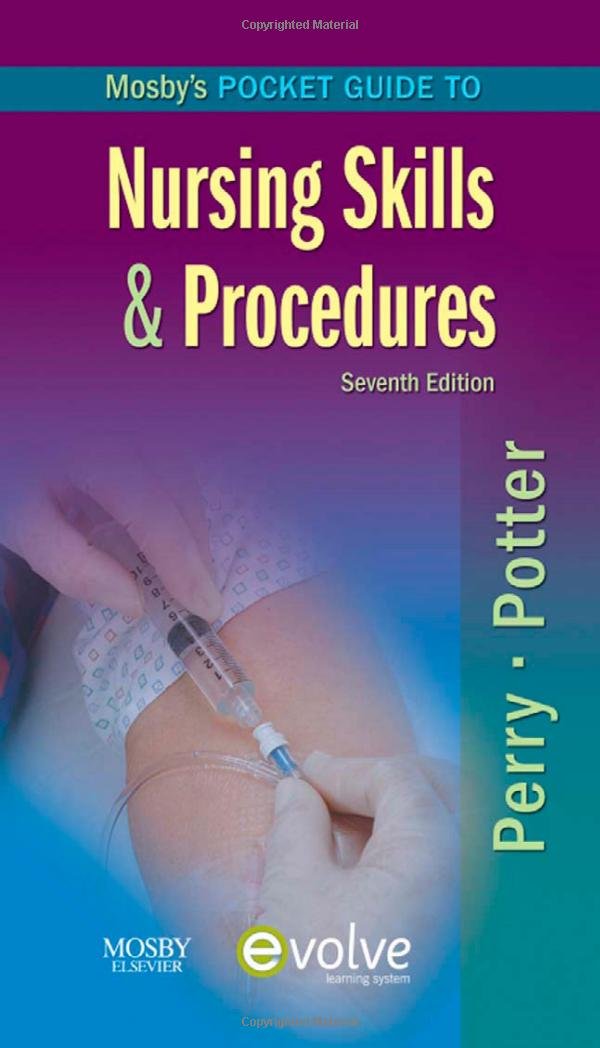Mosby's Pocket Guide to Nursing Skills & Procedures, 7e