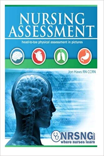 Nursing Assessment: Head-to-Toe Assessment in Pictures 1st Edition 2015