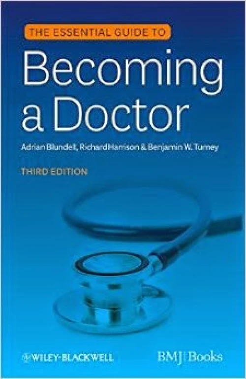 Essential Guide to Becoming a Doctor, 3 edition